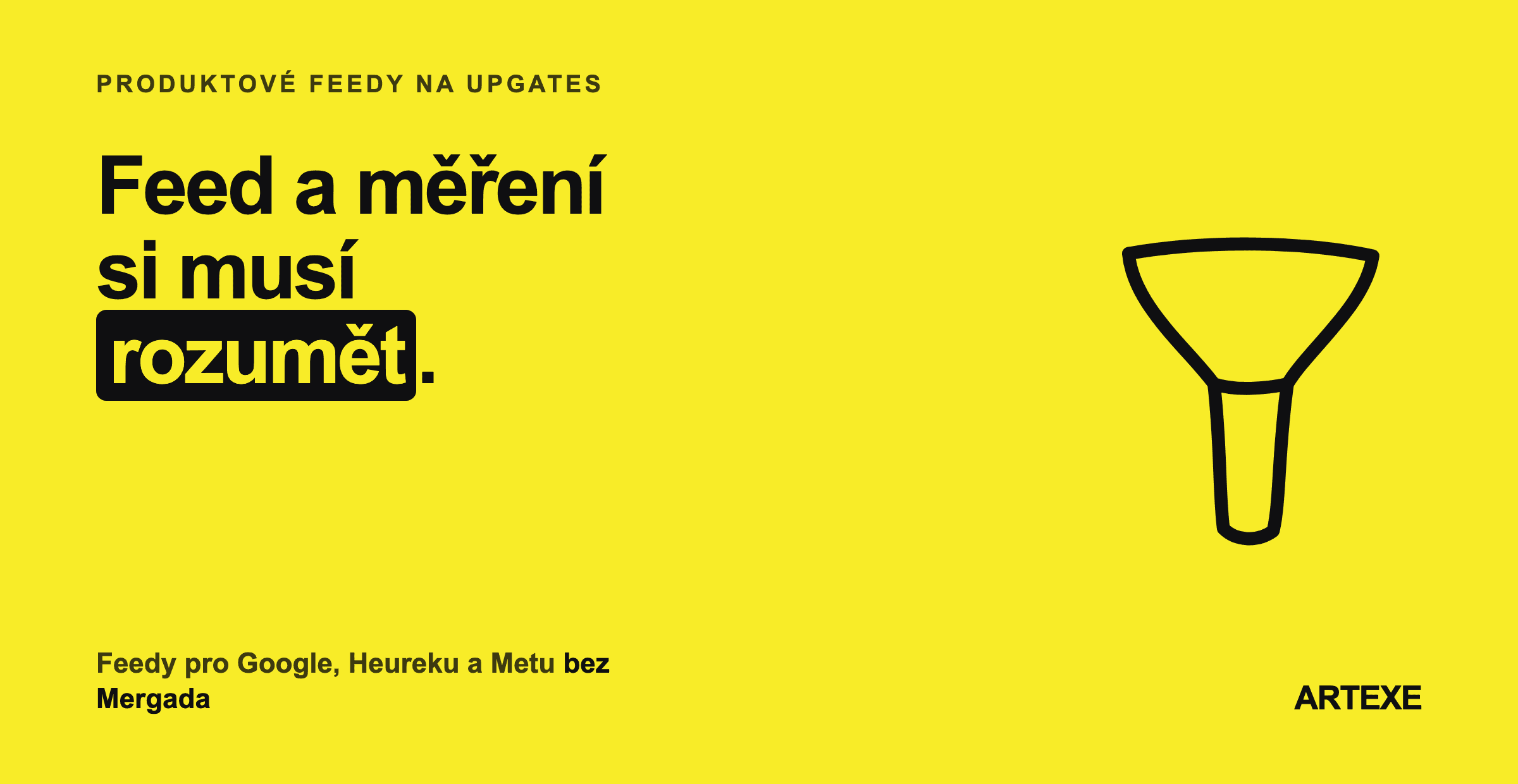 Tři produktové feedy vedle sebe a jejich odlišná pravidla: Google s pěti tisíci kategoriemi a kontrolou cen, Heureka vyžadující měrnou jednotku v názvu a Meta, jejíž feed musí sedět s měřením na e-shopu.