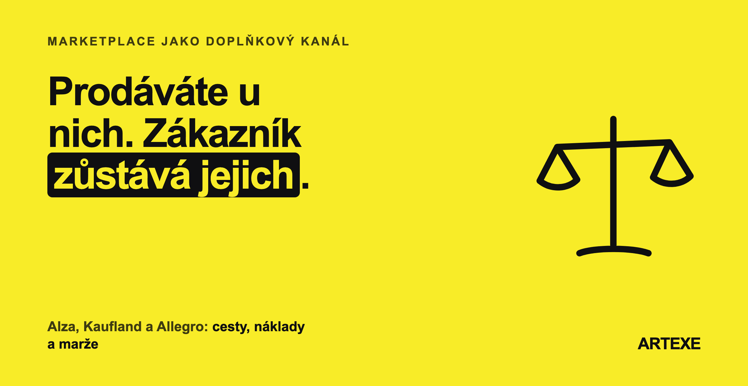 Tři marketplace vedle sebe a jejich odlišné silné stránky: Alza pro elektroniku v Česku a na Slovensku, Kaufland jako vstup na německy mluvící trhy a Allegro jako nejrychlejší cesta do Polska.