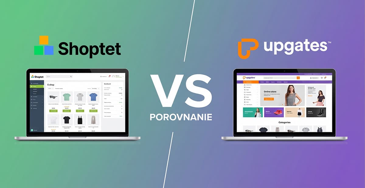 Porovnanie e-shopových platforiem Shoptet a Upgates vedľa seba.